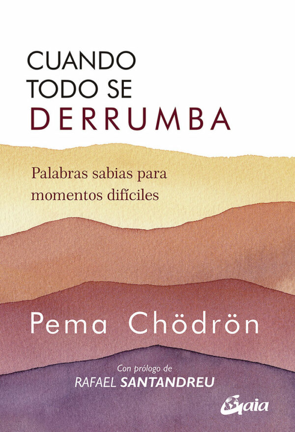 Cuando Todo Se Derrumba-Chödrön Pema