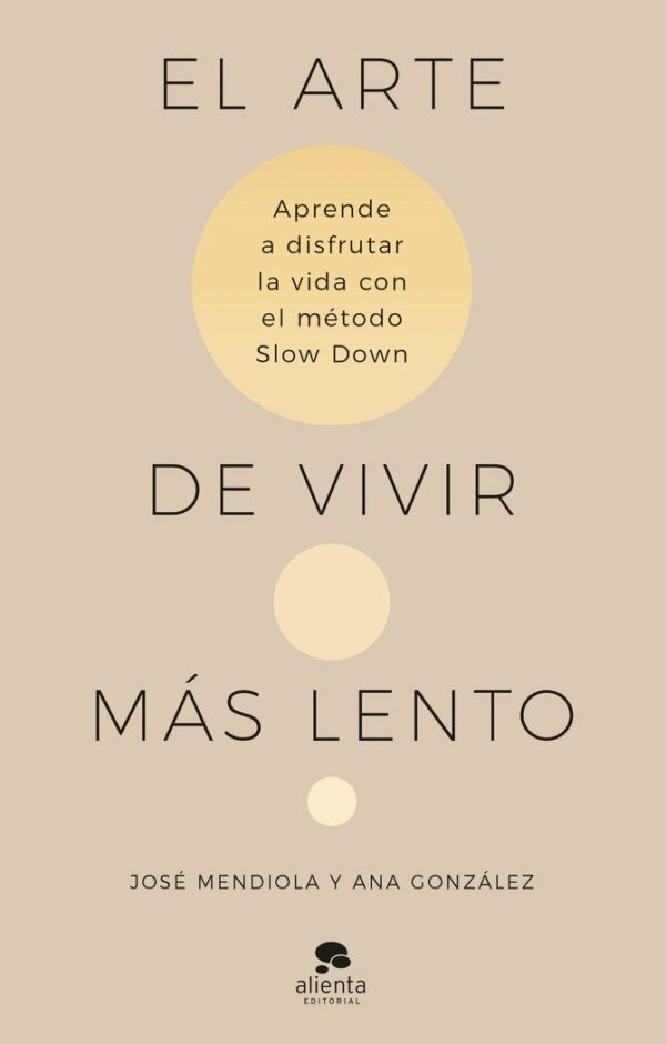 El Arte de Vivir Mas Lento-Jose Mendiola