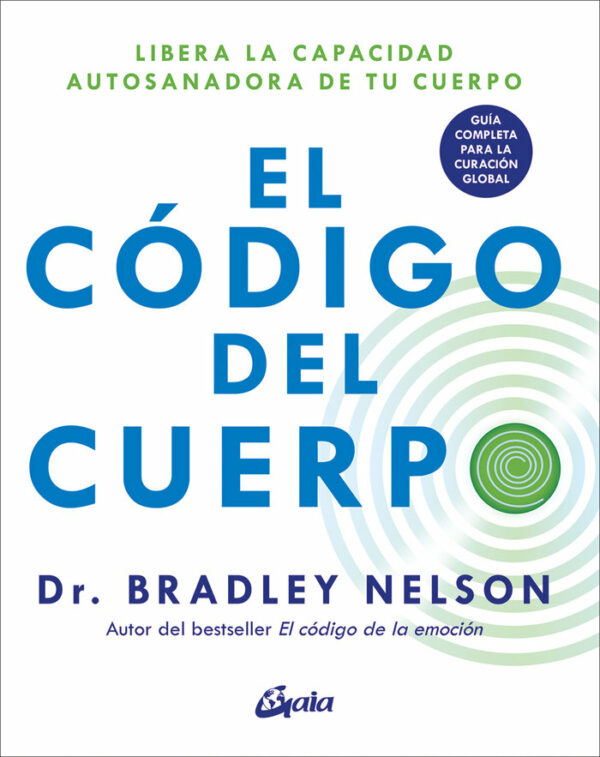 El Codigo Del Cuerpo-Bradley Nelson