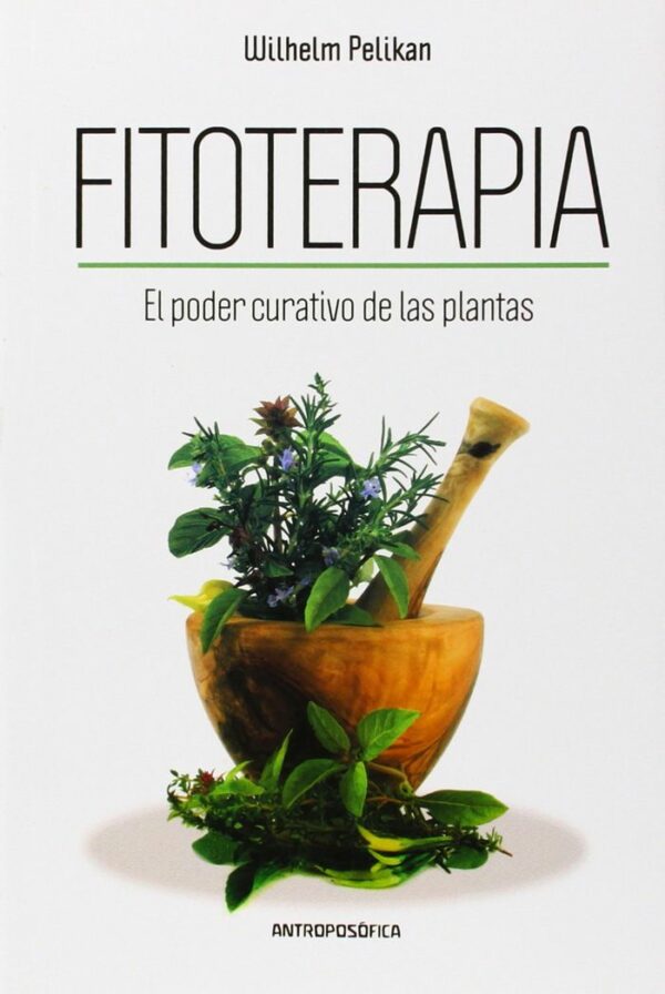 Fitoterapia el Poder Curativo de las Plantas-W.pelikan