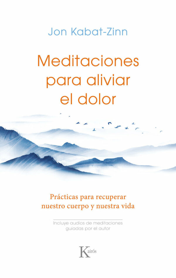 Meditaciones para Aliviar el Dolor-Kabat-zinn Jon