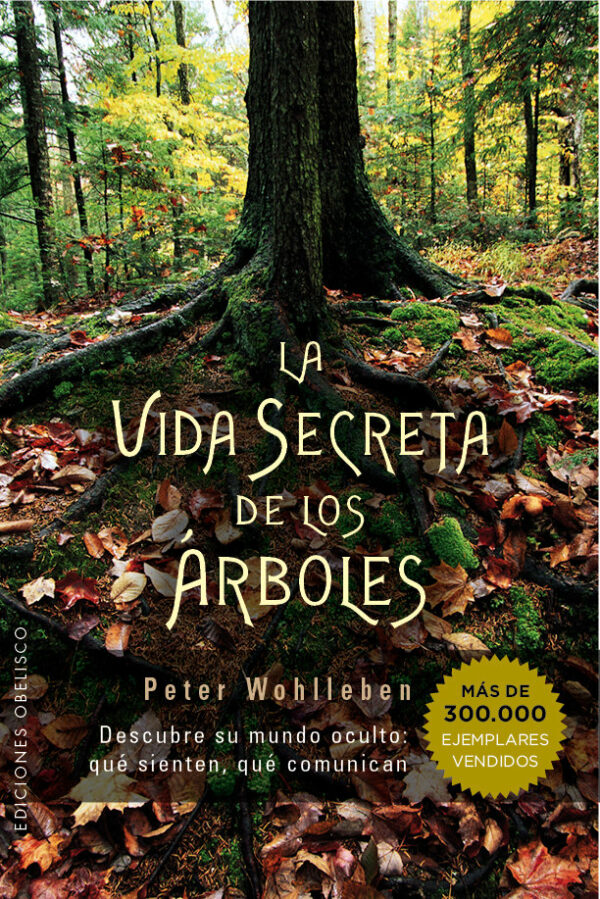 Vida Secreta de los Arboles la-Wohlleben Peter