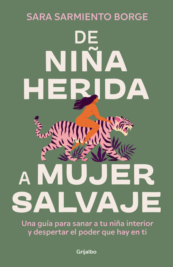 De Niña Herida a Mujer Salvaje-Sarmiento Sara