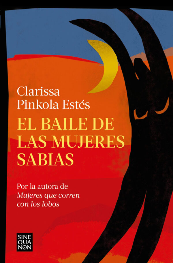 El Baile de las Mujeres Sabias-Estes Clarissa Pinkola