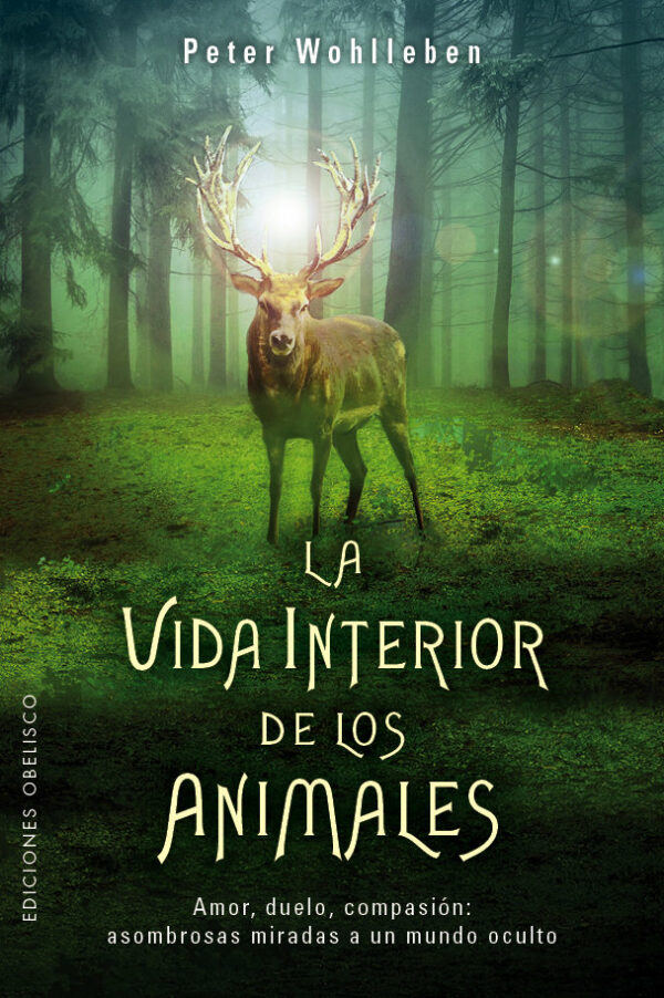 Vida Interior de los Animales la-Wohlleben Peter