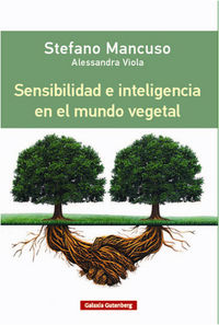 Sensibilidad e Inteligencia En el Mundo Vegetal-Mancuso Stefano y Vittola Alessandra
