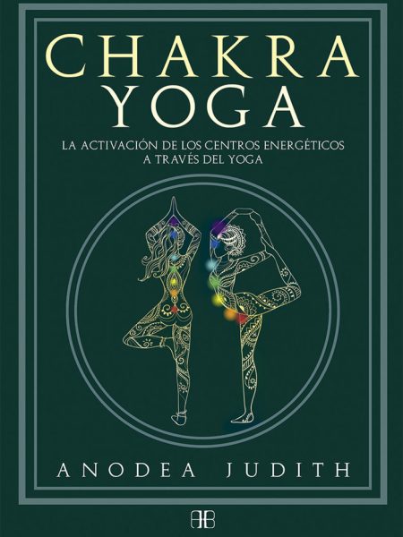 Chakra Yoga-Judith Anodea