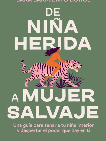 De Niña Herida a Mujer Salvaje-Sarmiento Sara