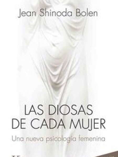 Diosas de Cada Mujer las-Bolen Jean Shinoda