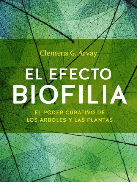 Efecto Biofilia el-Arvay Clemens G.