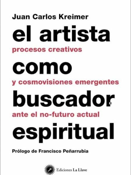 El Artista Como Buscador Espiritual-Kreimer Juan Carlos