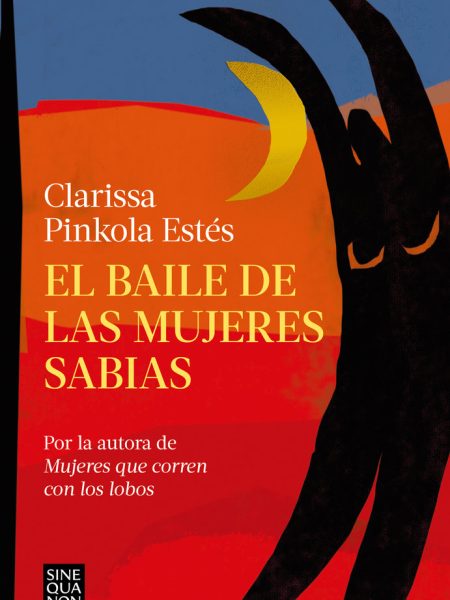 El Baile de las Mujeres Sabias-Estes Clarissa Pinkola