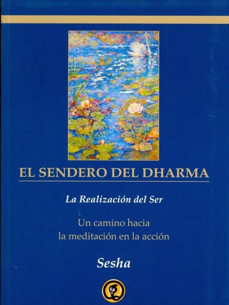 El Sendero Del Dharma-Sesha