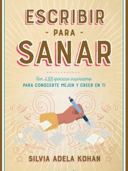 Escribir para Sanar-Kohan Silvia Adela