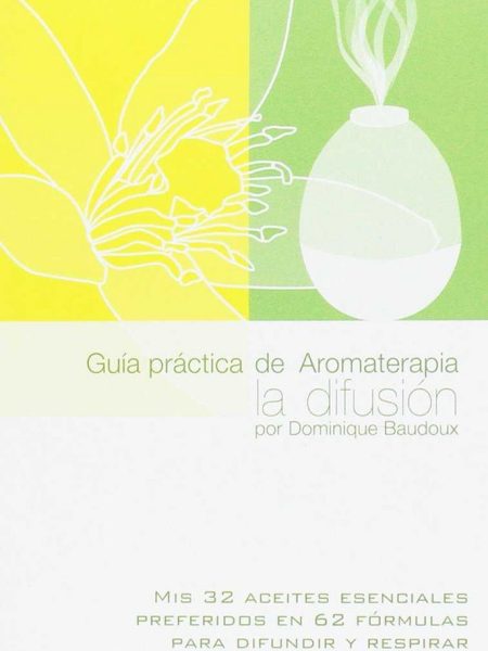 Guia Practica de Aromaterapia-Baudoux Dominique