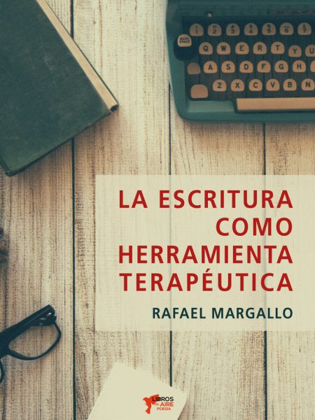 La Escritura Como Herramienta Terapeutica-Margallo Rafael