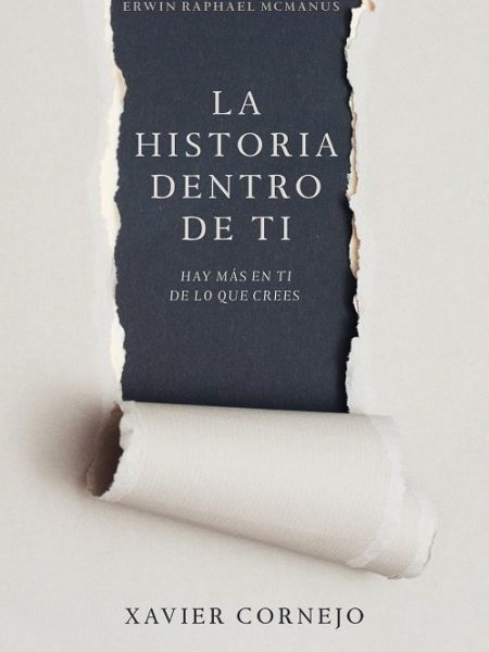 La Historia Dentro de Ti-Xavier Cornejo