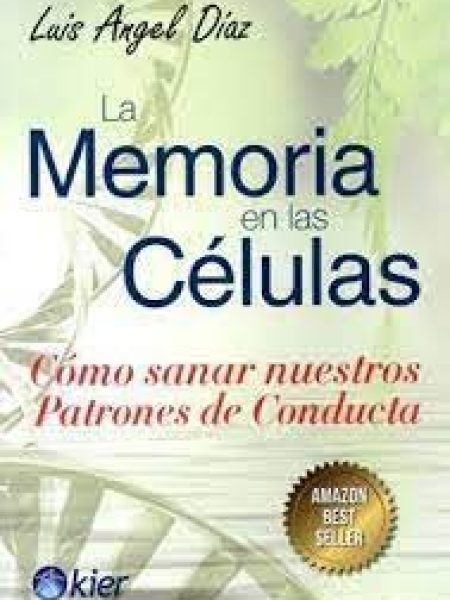 La Memoria En las Celulas-Diaz Luis Angel