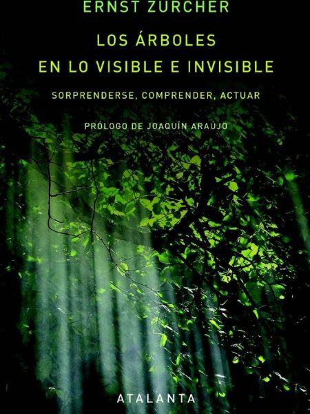 Los Arboles En Lo Visible e Invisible-Araujo Joaquin