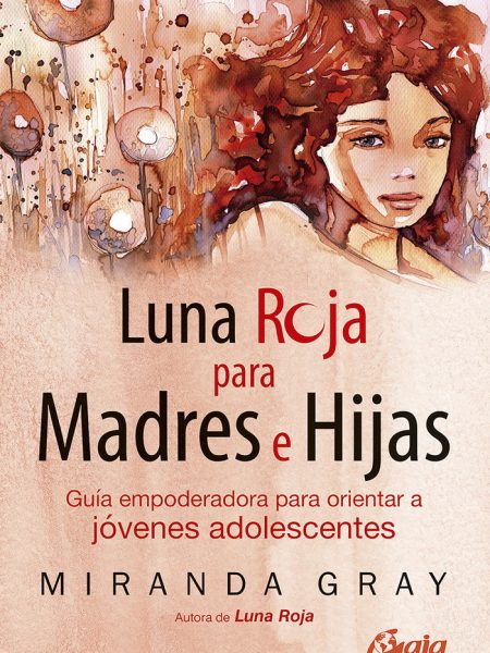 Luna Roja para Madres e Hijas-Gray Miranda