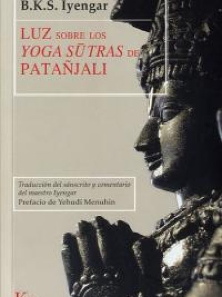 Luz sobre los Yoga Sutras de Patañjali-Iyengar B.k.s.