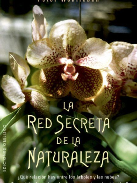 Red Secreta de la Naturaleza la-Wohlleben Peter