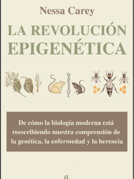 Revolucion Epigenetica la-Carey Nessa