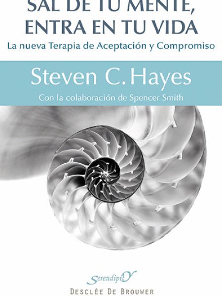 Sal de Tu Mente Entra En Tu Vida-Hayes Steven C.