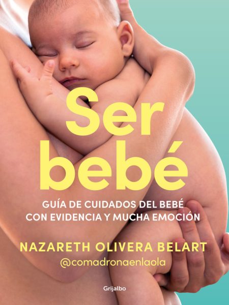 Ser Bebe-Olivera Belart (@comadronaenlaola) Naza
