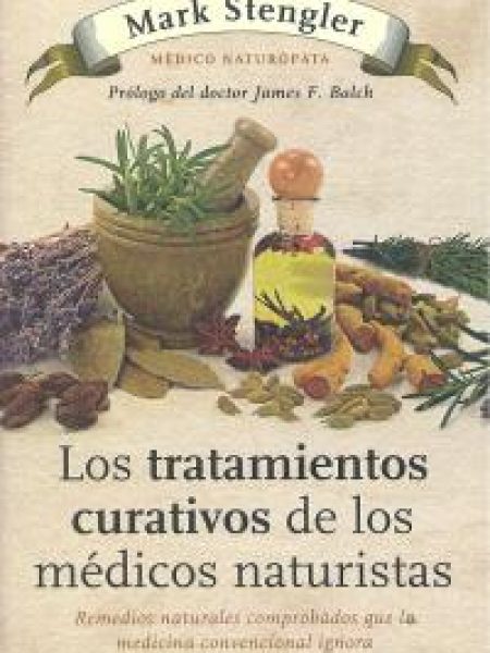 Tratamientos Curativos de los Medicos Naturistas-Stengler Mark