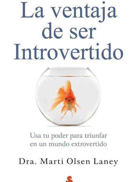 Ventaja de Ser Introvertido la-Olsen Laney Marti