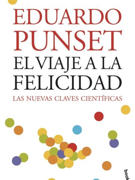 Viaje a la Felicidad el Nbk-Punset Eduardo