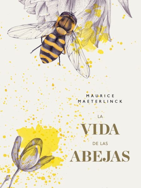 Vida de las Abejas la-Maeterlinck Maurice