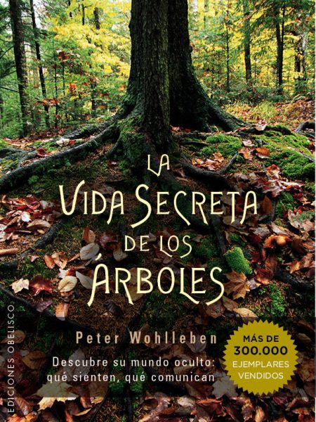 Vida Secreta de los Arboles la-Wohlleben Peter