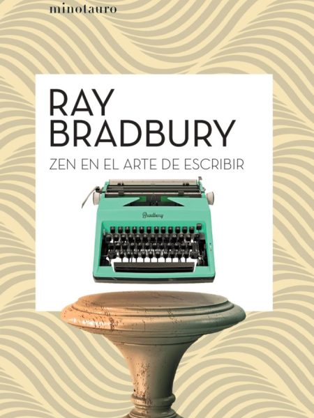 Zen En el Arte de Escribir-Bradbury Ray